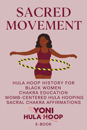 Yoni Hula Hoop (Collapsible) Sacred Movement Package